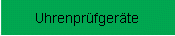 Uhrenpr�fger�te